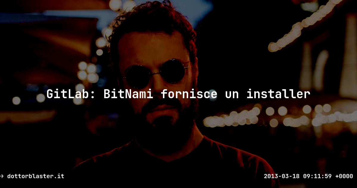GitLab: BitNami fornisce un installer · Grab The Blaster